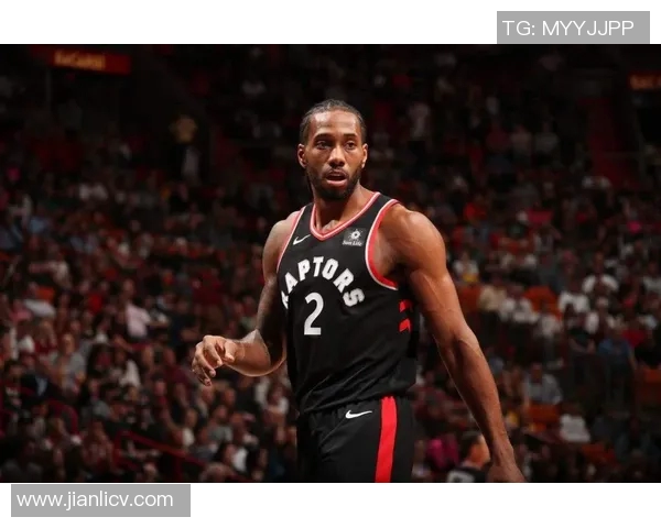 莱昂纳德缺席引发热议快船被联盟警告面临处罚风险